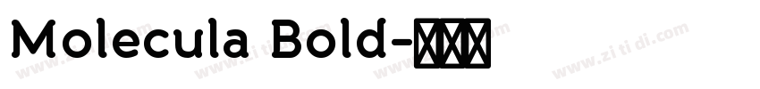 Molecula Bold字体转换 Molecula Bold字体转换